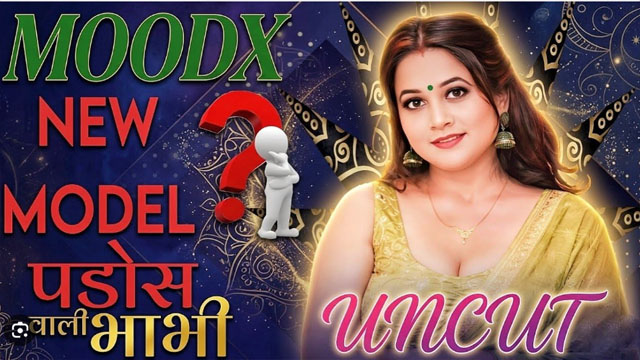 Pados Wali Bhabhi MoodX Originals Ep 01 Sex Hot Web Series Free Watch Now